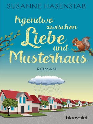 cover image of Irgendwo zwischen Liebe und Musterhaus
